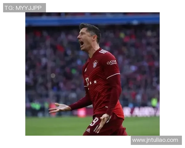 莱万领衔新一届足球盛宴展现超凡能够耐与团队默契的优秀瞬间