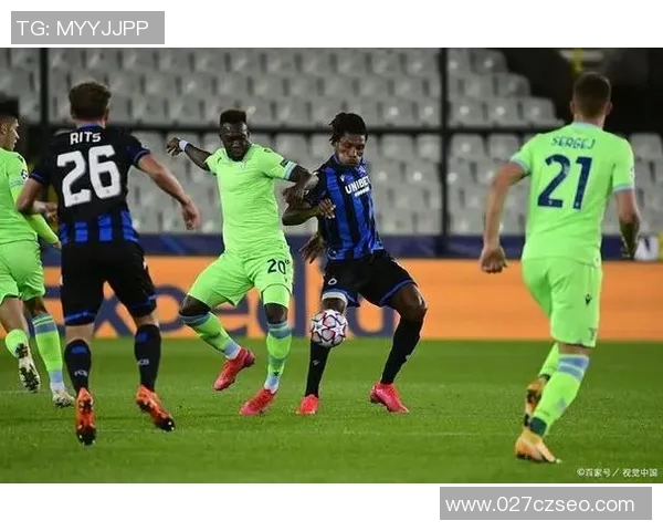 拉齐奥与布鲁日精彩对决回放所有程回顾与赛后分析